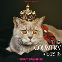 Tommy Scott - Cat Music - Tommy Scott (This Country Vibes 16)