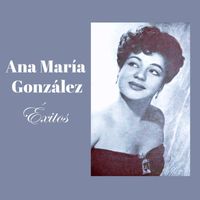 Ana María González - Ana María González-Éxitos