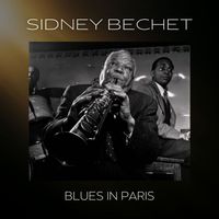 Sidney Bechet - Blues In Paris