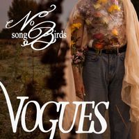 Vogues - No Songbirds