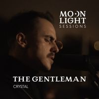 The Gentleman - Crystal (Live at Moonlight Sessions)