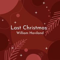 William Haviland - Last Christmas (Piano Version)