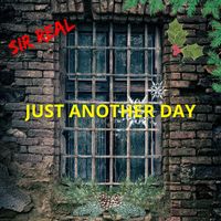 Sir Real - Just Another Day