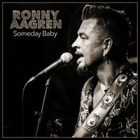 Ronny Aagren - Someday Baby