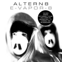 Altern 8 - E-Vapor 8 (Remixes)
