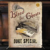 Duke Special - Blood for Ghosts