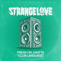 FREAK ON, ANATTA - Club Language