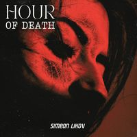 Simeon Likov - Hour of Death