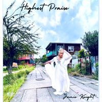 Jamie Knight - Highest Praise