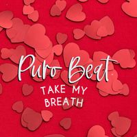 Puro Beat - Take My Breath