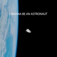 Ago - I Wanna Be An Astronaut