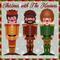 The Mariners - Christmas with the Mariners (Explicit)