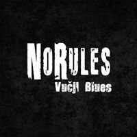No Rules - Vučji Blues