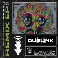 Dublink - Know Whatcha' Know Remix EP