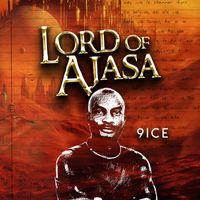 9ice - Lord Of Ajasa