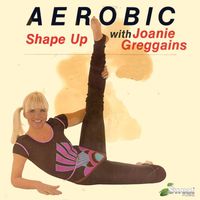 The Peter Pan Players - Aerobic Shape Up with Joanie Greggains