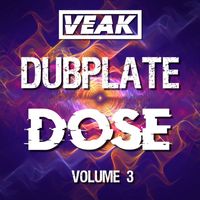 Veak - Dubplate Dose Volume 3
