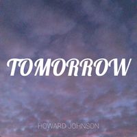 Howard Johnson - Tomorrow