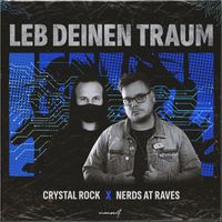 Crystal Rock & Nerds At Raves - Leb deinen Traum (Digimon)