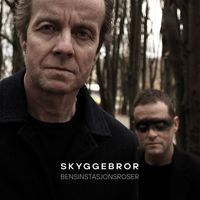 Skyggebror - Bensinstasjonsroser