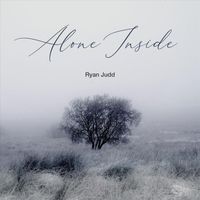 Ryan Judd - Alone Inside (Solo Guitar)