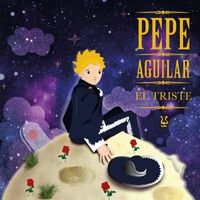 Pepe Aguilar - El Triste