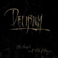 Delirium - Of Angels and Filthy Poems (Explicit)