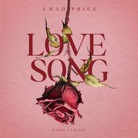 Chad Price - Love Song (Radio Edit)