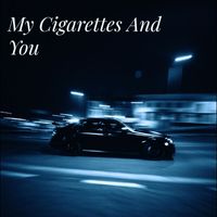 Felipe Andrezs - My Cigarettes and You