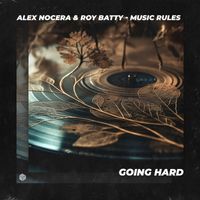 Alex Nocera & Roy Batty - Music Rules