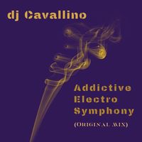 DJ Cavallino - Addictive Electro Symphony (Original Mix)