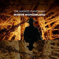 The Masked Pianoman - Winter Wonderland