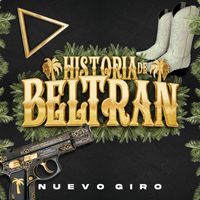 Nuevo Giro - Historia de Beltran