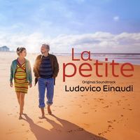 Ludovico Einaudi - Quelque chose dans l’air (From "La Petite" Soundtrack)