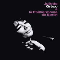 Juliette Gréco - A la Philharmonie de Berlin (Live)