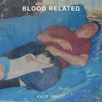 Katie Pruitt - Blood Related