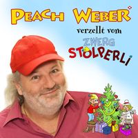 Peach Weber - De Zwerg Stolperli ond s'Christchindli