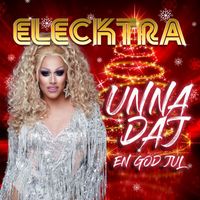 Elecktra - Unna Daj en God Jul