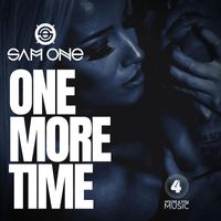 Sam one - One More Time