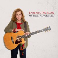 Barbara Dickson - My Own Adventure