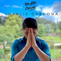 Charlie Cardona - Un Alto En El Camino