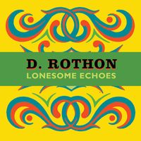 D. Rothon - Lonesome Echoes