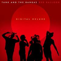 Tank and The Bangas - Red Balloon (Deluxe [Explicit])