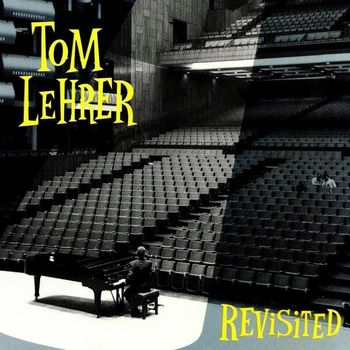 Tom Lehrer - Revisited