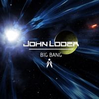 John Loder - Big Bang (Explicit)