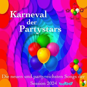 Various Artists - Karneval der Partystars: Die neuen und partyreichsten Songs der Session 2024