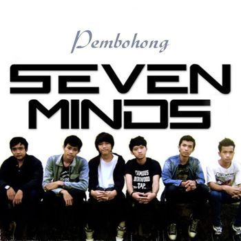 SEVEN MINDS - Pembohong