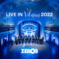 Zero8 - Live in Vilnius 2022