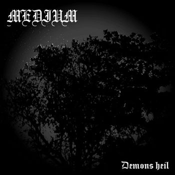 MEDIUM - Demons Heil