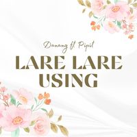 Danang - LARE LARE USING